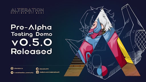 AI Gaming Leader Alteration NFT Announces Pre-Alpha Demo v.0.5.0 Release