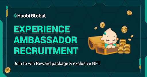 Huobi Global Launches Experience Ambassador Project With Attractive Rewards