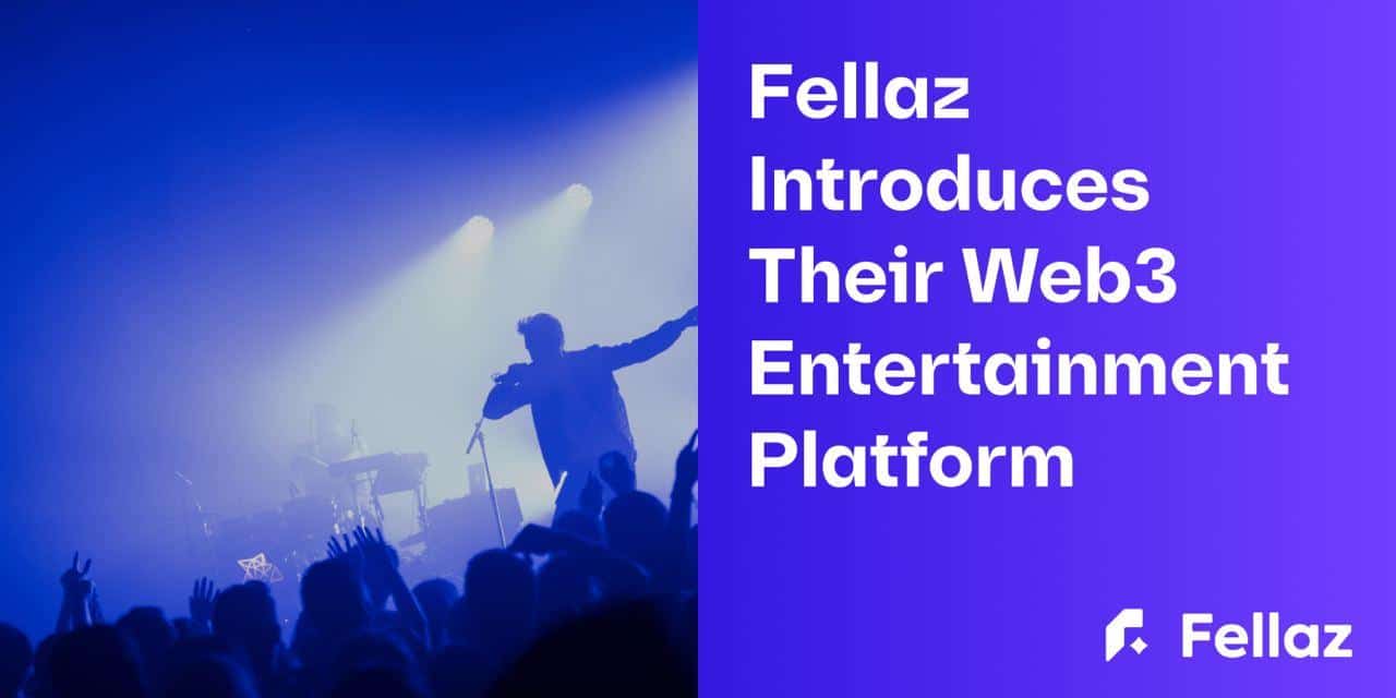 Fellaz Paves the Way for Web3 Entertainment Platform for K-Pop Artists, Influencers, Fans