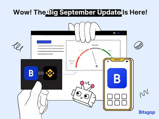 Bitsgap’s Big September Update: Buy/Sell Indicator, Fast API Connect, 12-Month Tariff Plan
