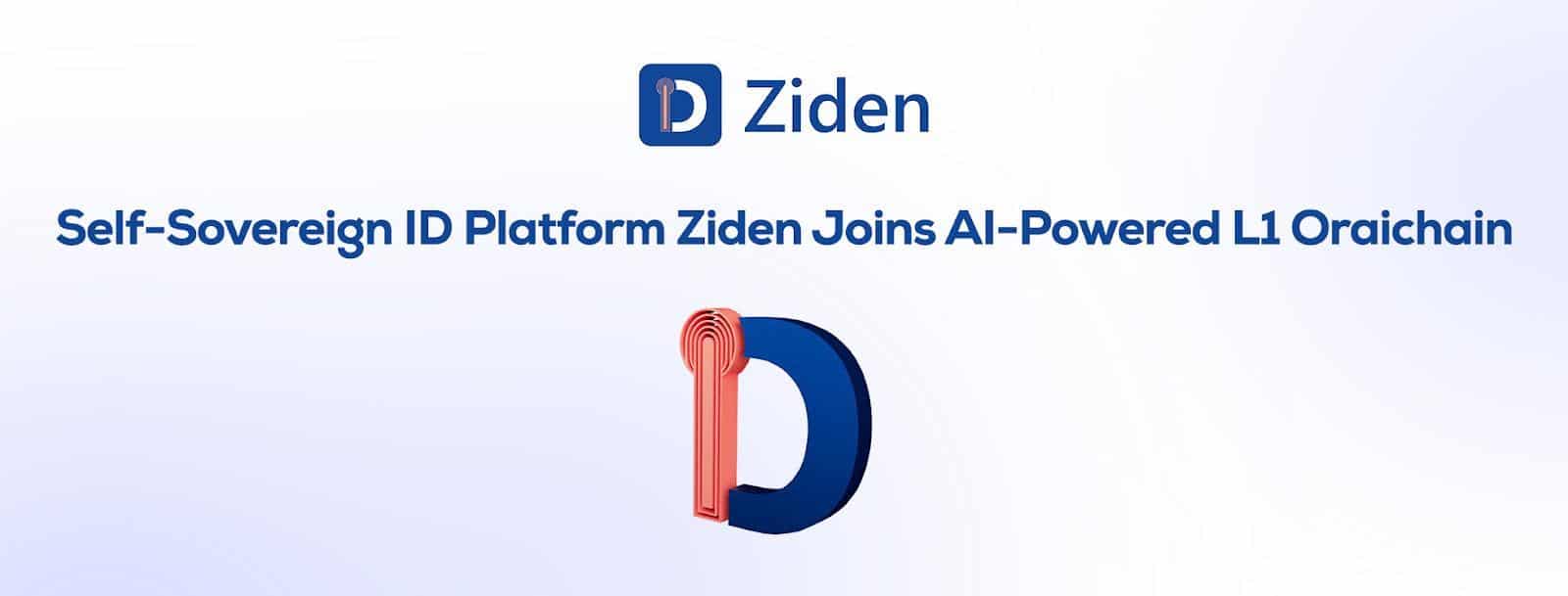Self-Sovereign ID Platform Ziden Joins AI-Powered L1 Oraichain