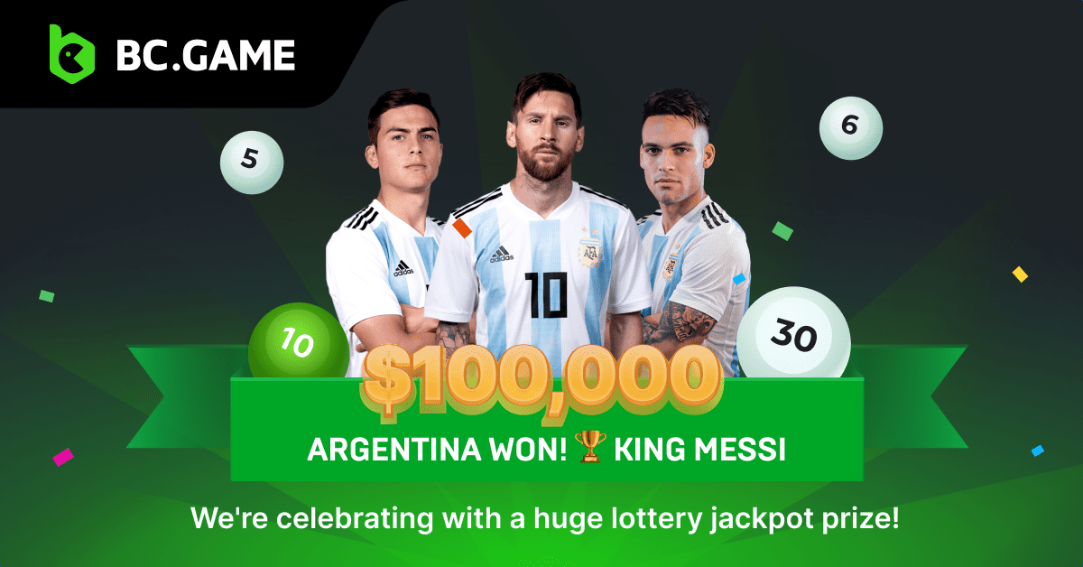 BC GAME is Hosting A Huge Lottery Event to Celebrate Argentina’s Historic Win