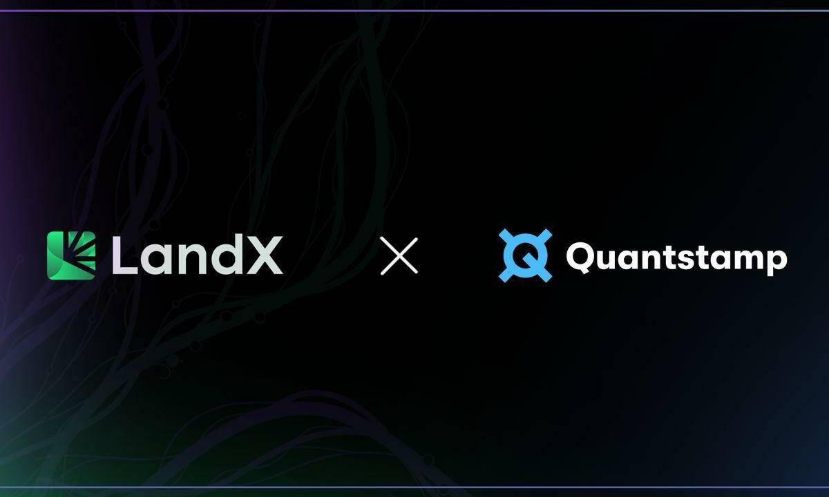 LandX Completes Security Audit with Quantstamp, Raising Confidence in Platform’s Security