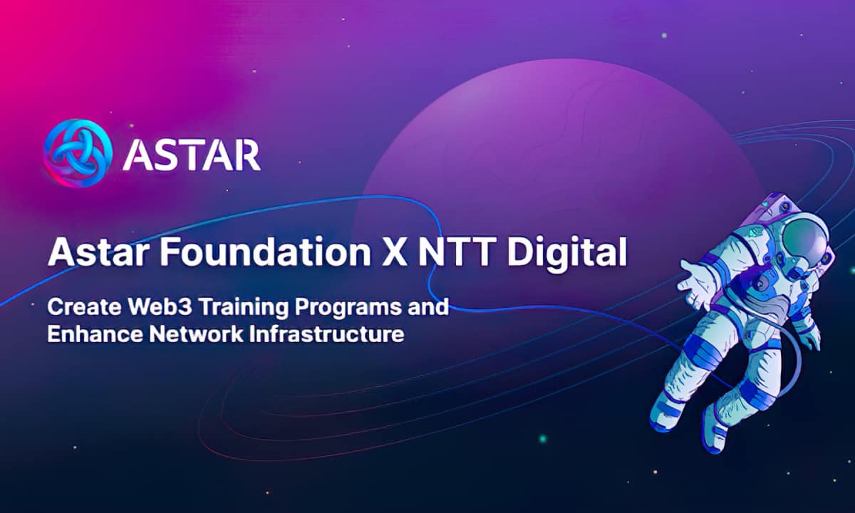 Astar Foundation Partners with NTT Digital to Create Web3 Training Programs and Enhance Network Infrastructure