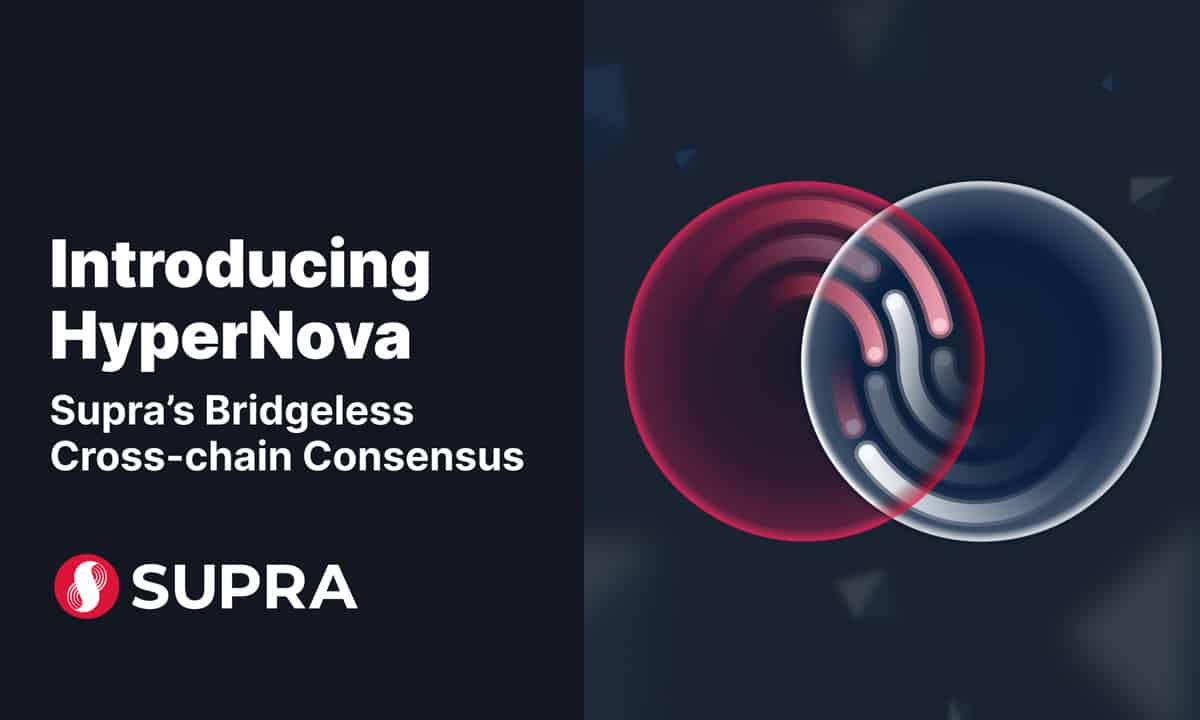 Supra Introduces Cross-chain Bridgeless Technology – HyperNova – that Enables Secure Blockchain Interoperability