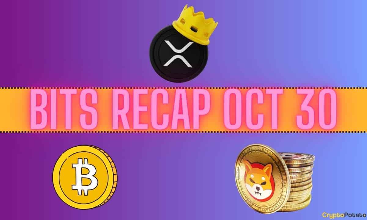 Bitcoin (BTC) Price Rally Speculations, XRP Price Predictions, Memecoins Booming: Bits Recap Oct 30