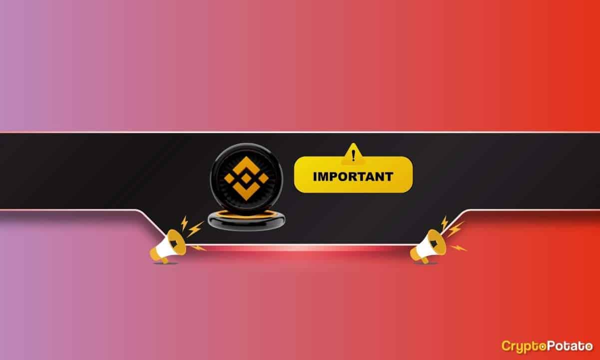 Two Important Binance Announcements Affecting Many Traders