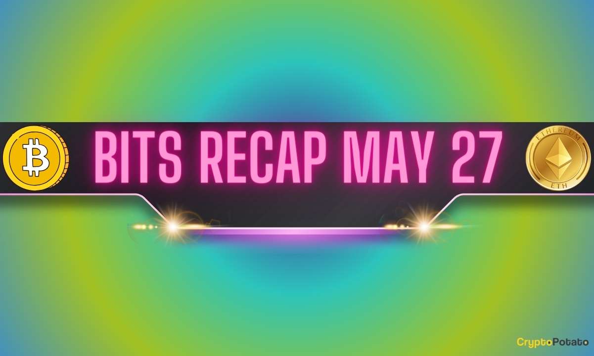 Bitcoin (BTC) Price Consolidation, Ethereum (ETH) Predictions After ETF Approvals, and More: Bits Recap May 27