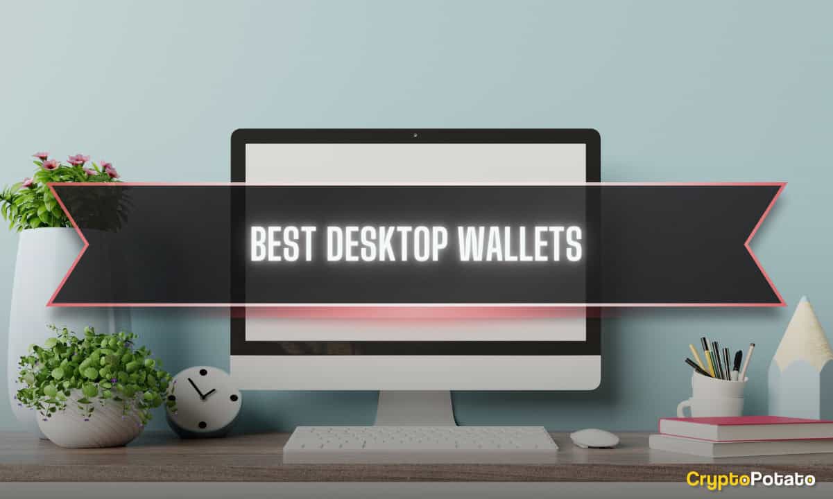 Best Desktop Crypto Wallets in 2024: Top 11 Picks in 2024