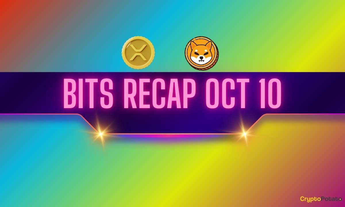 Recent Ripple (XRP) Updates, Shiba Inu (SHIB) Price Volatility, and More: Bits Recap Oct 10