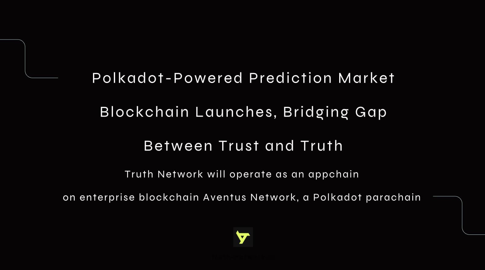 Polkadot-Powered Prediction Market Blockchain Launches, Bridging Gap Between Trust and Truth