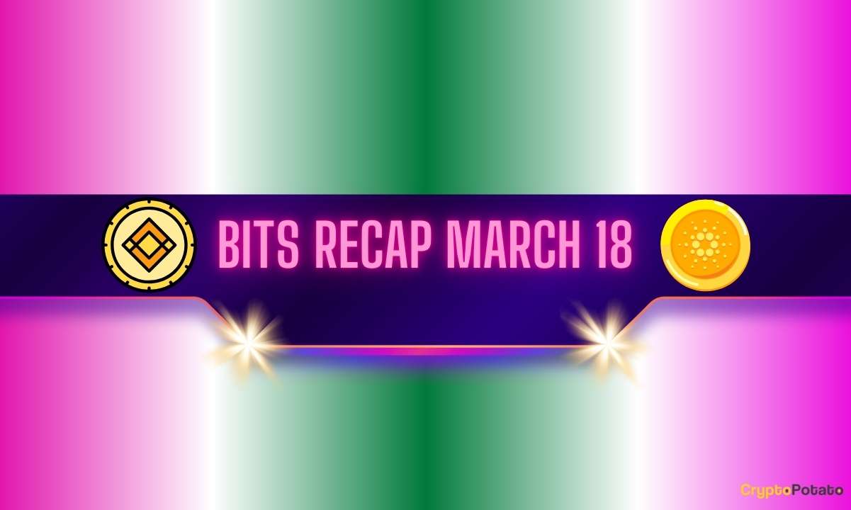 Bits Recap for March 18