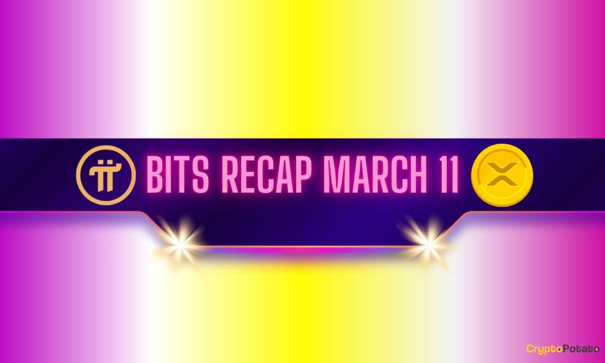 Important Pi Network (PI) Deadlines, Ripple (XRP) Price Targets, and More: Bits Recap March 11