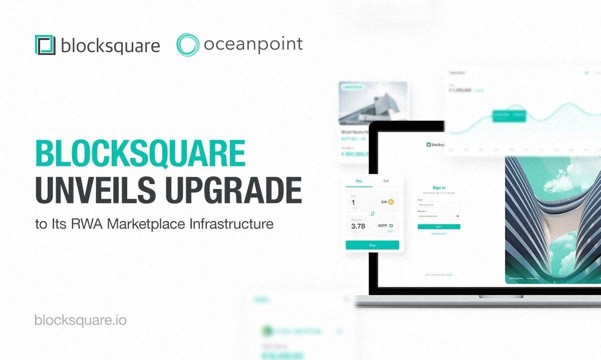 Blocksquare Unveils Upgrade to Its RWA Marketplace Infrastructure