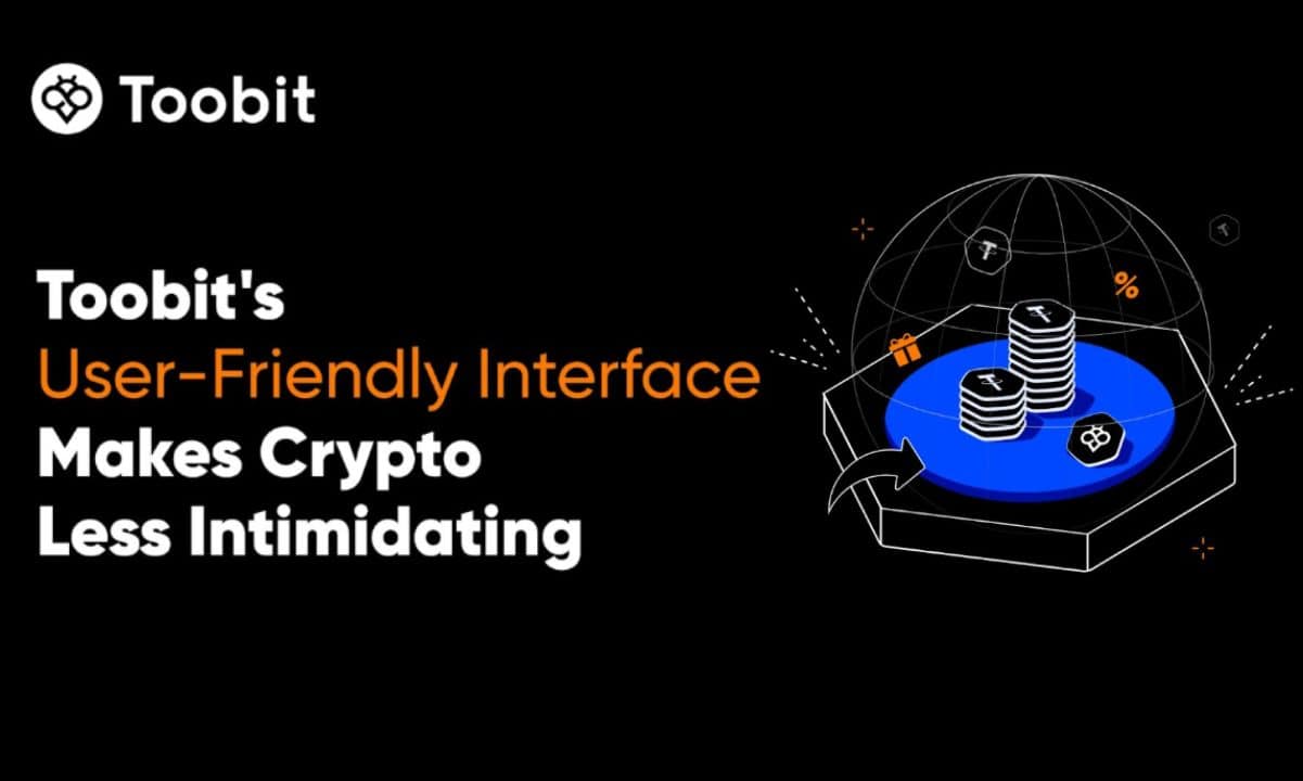 Toobit's User-Friendly Interface Makes Crypto Less Intimidating