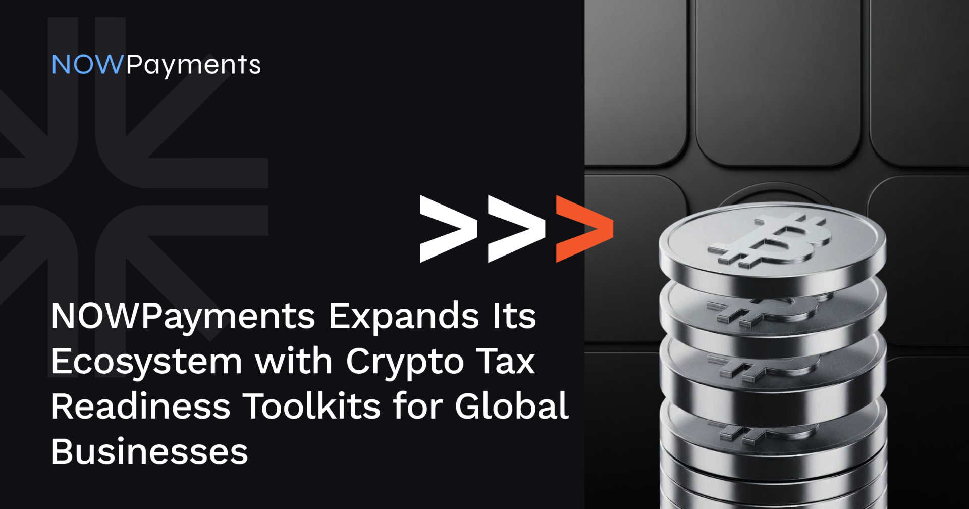 NOWPayments Expands Its Ecosystem with Crypto Tax Readiness Toolkits for Global Businesses