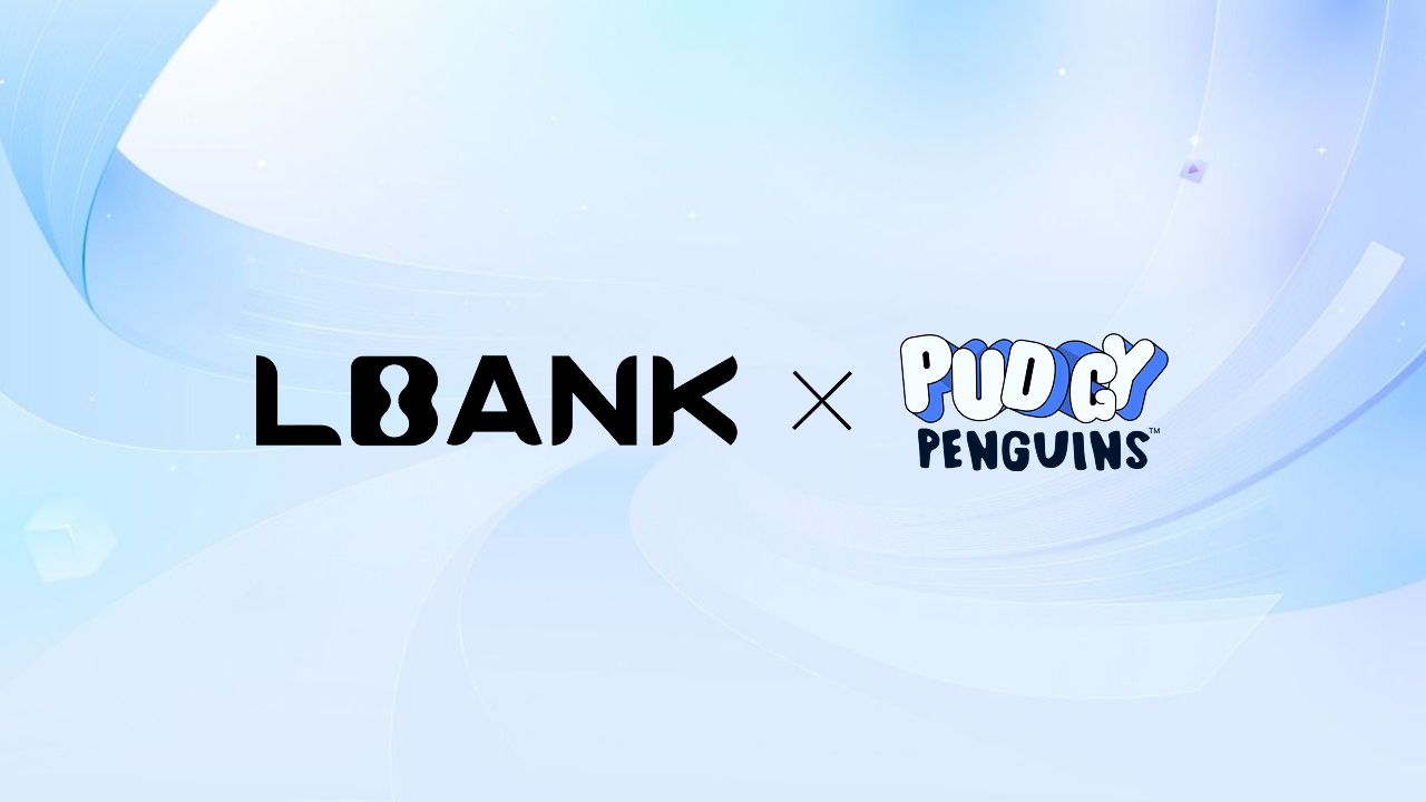 LBank Teams Up With Pudgy Penguins to Boost Cultural Reach